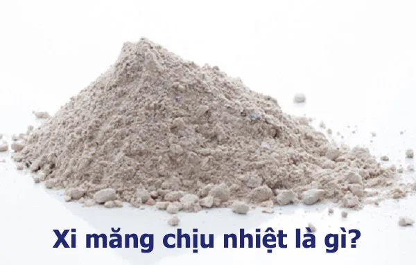 Xi Măng Chịu Nhiệt
