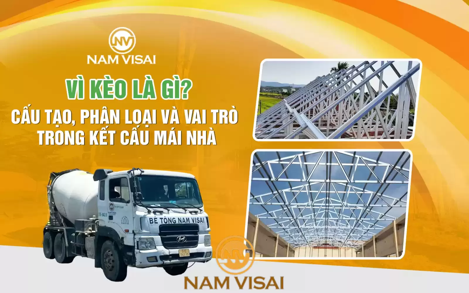 Vì Kèo Là Gì? Cấu Tạo, Phân Loại Và Vai Trò Trong Kết Cấu Mái Nhà