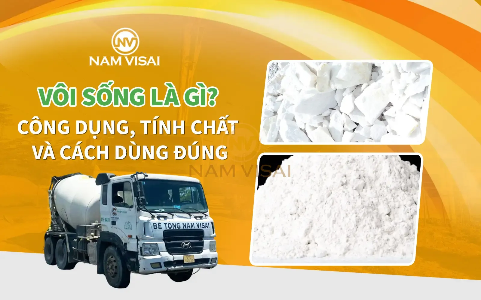 Vôi Sống Là Gì? Công Dụng, Tính Chất Và Cách Dùng Đúng