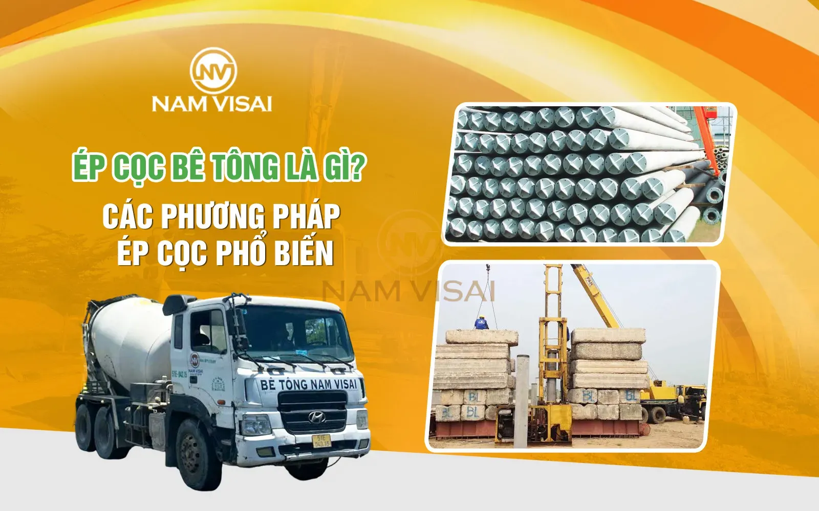 Ép Cọc Bê Tông Là Gì? Các Phương Pháp Ép Cọc Phổ Biến