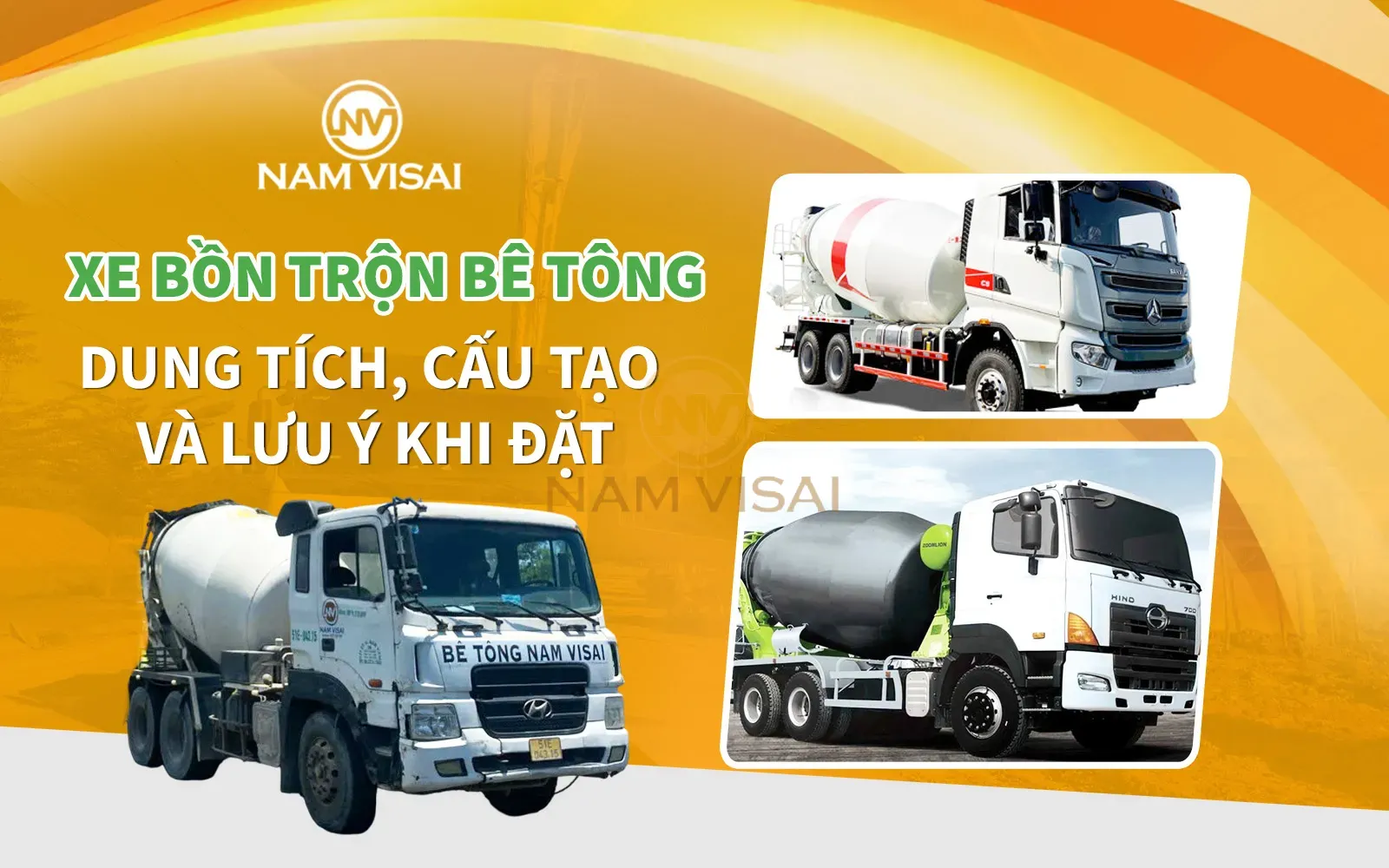 Xe Bồn Trộn Bê Tông: Dung Tích, Cấu Tạo Và Lưu Ý Khi Đặt